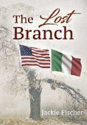 The Lost Branch de Jackie Fischer