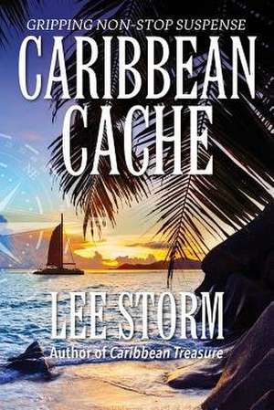 Caribbean Cache de Lee Storm