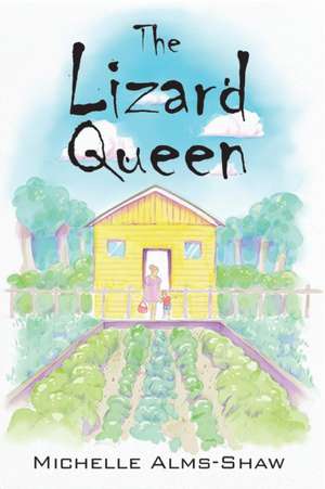 The Lizard Queen de Michelle Alms-Shaw