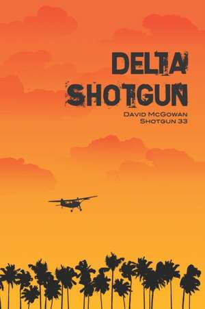 Delta Shotgun de David McGowan