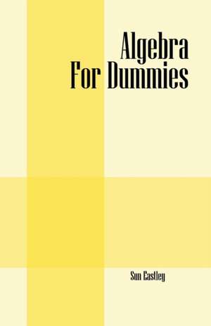 Algebra For Dummies de Sun Eastley