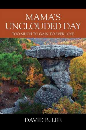 Mama's Unclouded Day de David B Lee