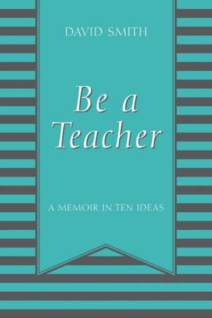 Be a Teacher de David Smith