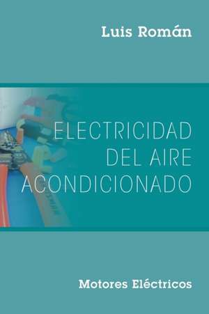 Electricidad del Aire Acondicionado de Luis Román