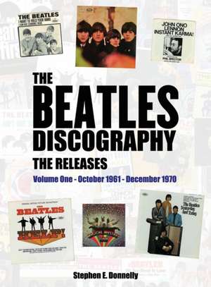 The Beatles Discography - The Releases de Stephen E Donnelly