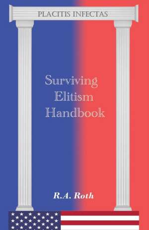 Surviving Elitism Handbook de R A Roth