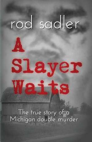 A Slayer Waits de Rod Sadler