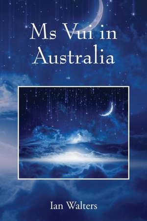 Ms Vui in Australia de Ian Walters