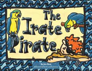 The Irate Pirate de Best, James Edward