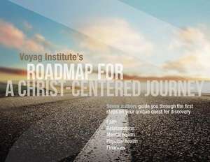 Voyag Institute's Roadmap for a Christ-Centered Journey de Multiple Authors