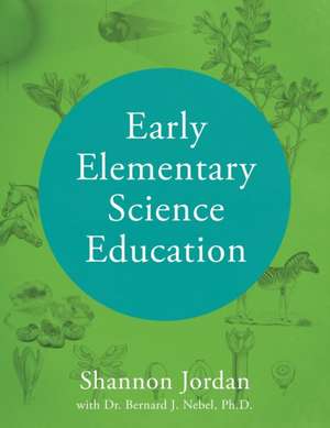 Early Elementary Science Education de Shannon Jordan