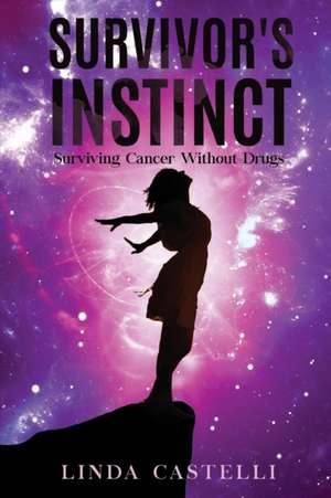 Survivor's Instinct de Linda Castelli