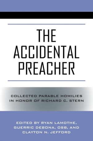 The Accidental Preacher de Guerric Debona Osb