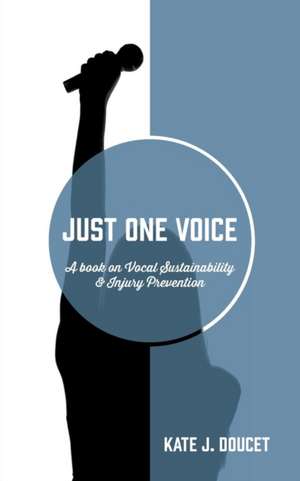 Just One Voice de Kate J Doucet