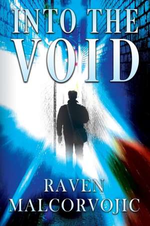 Into the Void de Raven Malcorvojic