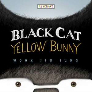 Black Cat Meets Yellow Bunny de Wook Jin Jung