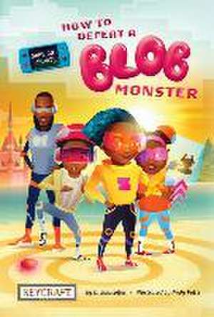 Game On, Zhuri! Book One: How to Defeat a Blob Monster de Deshaun Zollicoffer