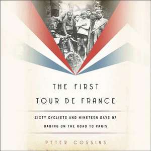 The First Tour de France de Peter Cossins