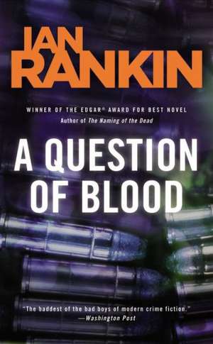 A Question of Blood de Ian Rankin