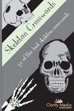 Skeleton Crosswords de Clarity Media