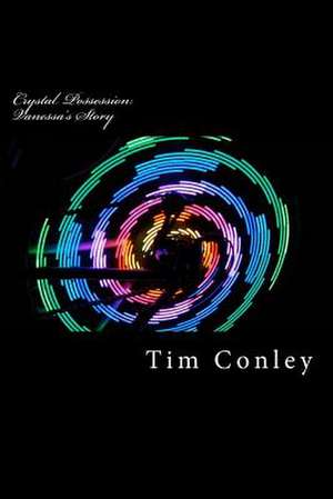 Crystal Possession de Tim Conley