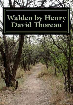 Walden by Henry David Thoreau de Henry David Thoreau