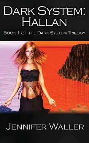 Dark System de Jennifer Waller