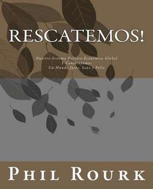 Rescatemos!: One Act Play de Phil Rourk