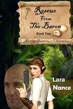 Rescue from the Baron de Lara Nance