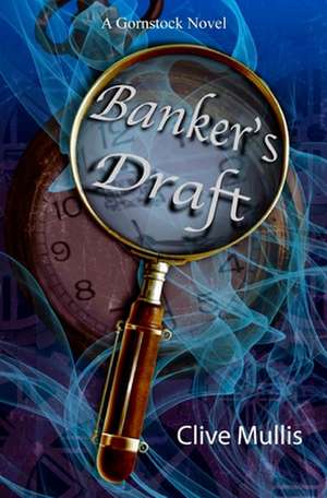 Banker's Draft de Clive Mullis