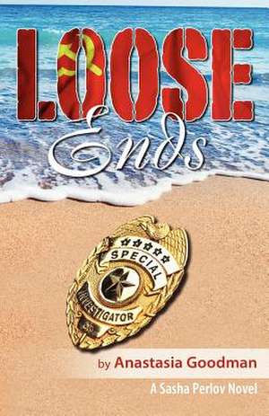 Loose Ends de Anastasia Goodman