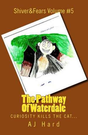 The Pathway of Waterdale de Aj Hard