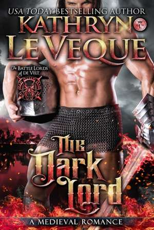 The Dark Lord de Kathryn Le Veque