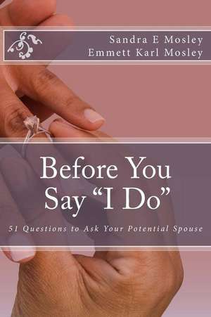 Before You Say I Do de Sandra Mosley