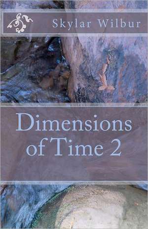 Dimensions of Time 2: Super Marc de Skylar Wilbur