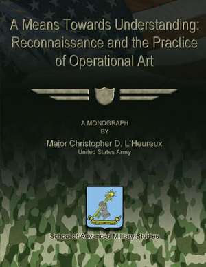 A Means Towards Understanding de Maj Christopher D. L'Heureux