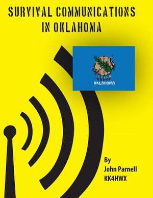 Survival Communications in Oklahoma de John Parnell