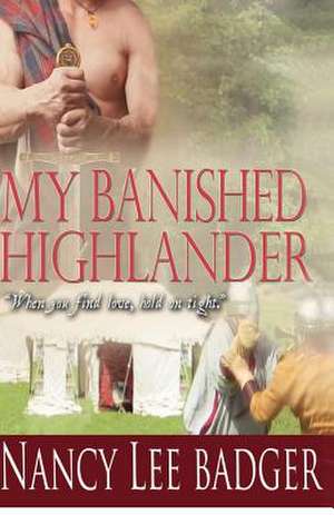 My Banished Highlander de Nancy Lee Badger