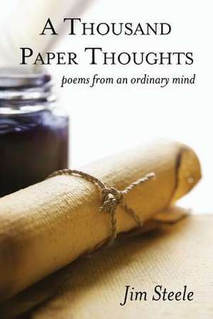 A Thousand Paper Thoughts de Jim Steele