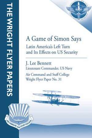 A Game of Simon Says de Lieutenant Commander Us Navy Bennett