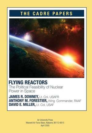 Flying Reactors de Lieutenant Colonel Usafr James Downey