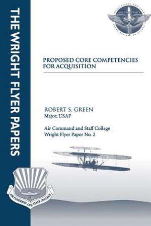 Proposed Core Competencies for Acquisition de Maj Robert S. Green