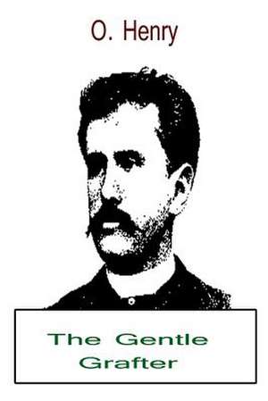 The Gentle Grafter de O. Henry