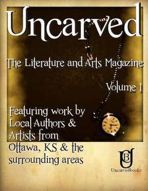 Uncarved de Dave Burns