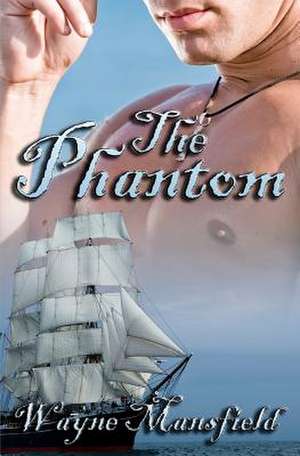 The Phantom de Wayne Mansfield