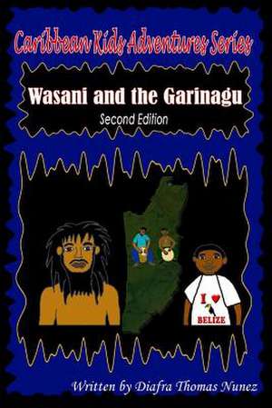 Wasani and the Garinagu de Diafra Thomas Nunez