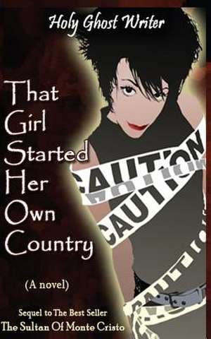 That Girl Started Her Own Country de Writer, Holy Ghost