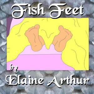 Fish Feet de Elaine Arthur