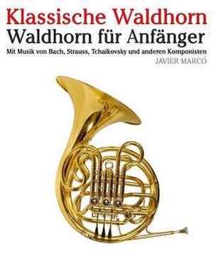 Klassische Waldhorn de Javier Marco