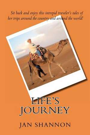 Life's Journey de Jan Shannon